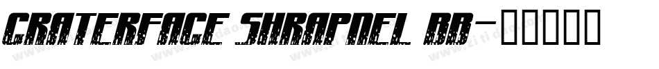 CraterFace Shrapnel BB字体转换